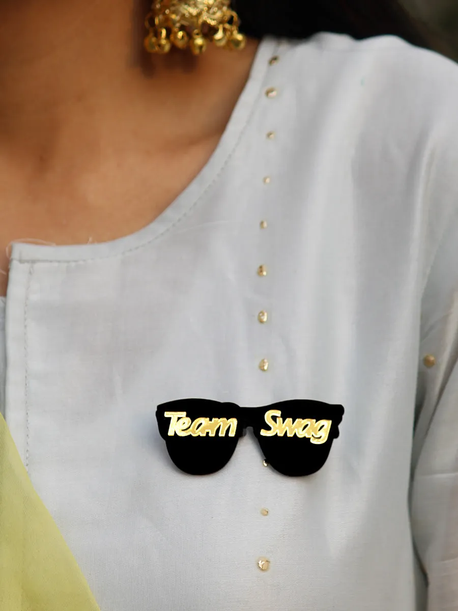 Team Swag Brooch